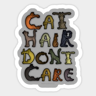 Cat Hair Don't Care Sticker